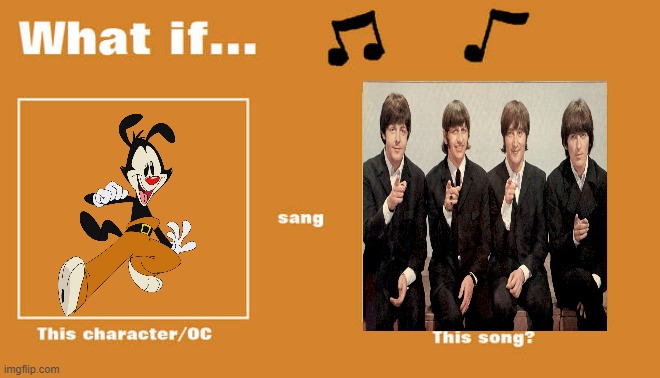 what if yakko sung hello goodbye by the beatles | image tagged in what if this character - or oc sang this song | made w/ Imgflip meme maker