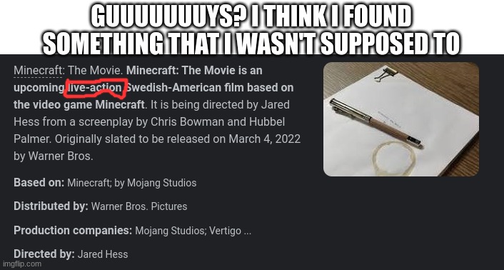 i am in huge trouble | GUUUUUUUYS? I THINK I FOUND SOMETHING THAT I WASN'T SUPPOSED TO | made w/ Imgflip meme maker