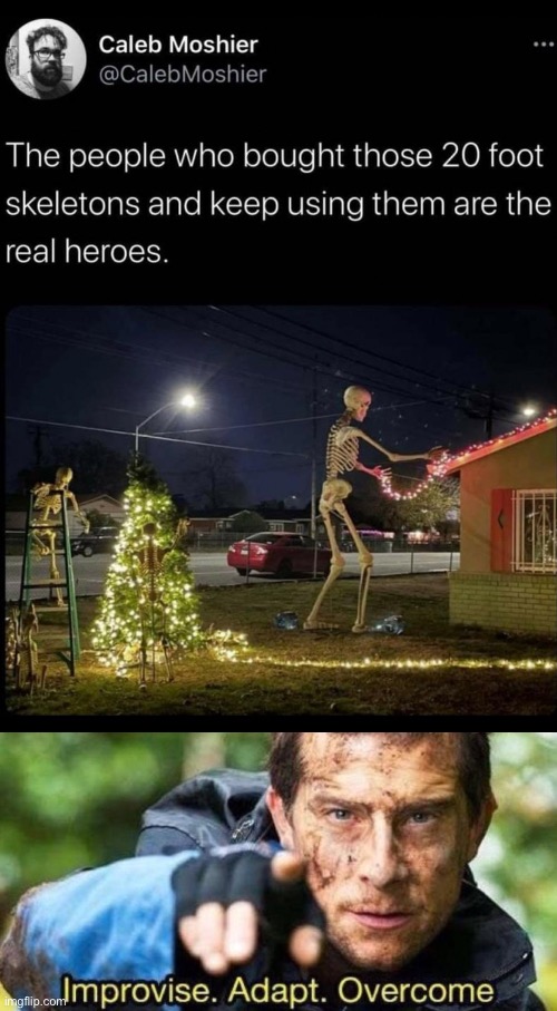 Skeleton Christmas | image tagged in improvise adapt overcome,memes,unfunny | made w/ Imgflip meme maker
