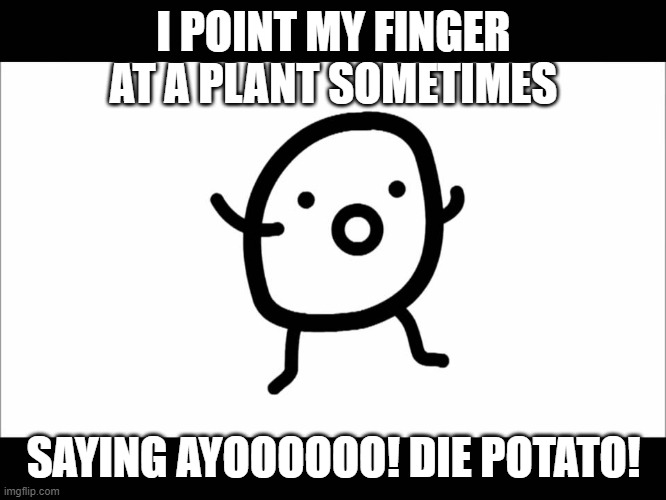 funny potato sayings