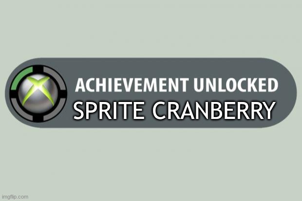 B E R R Y | SPRITE CRANBERRY | image tagged in achievement unlocked | made w/ Imgflip meme maker