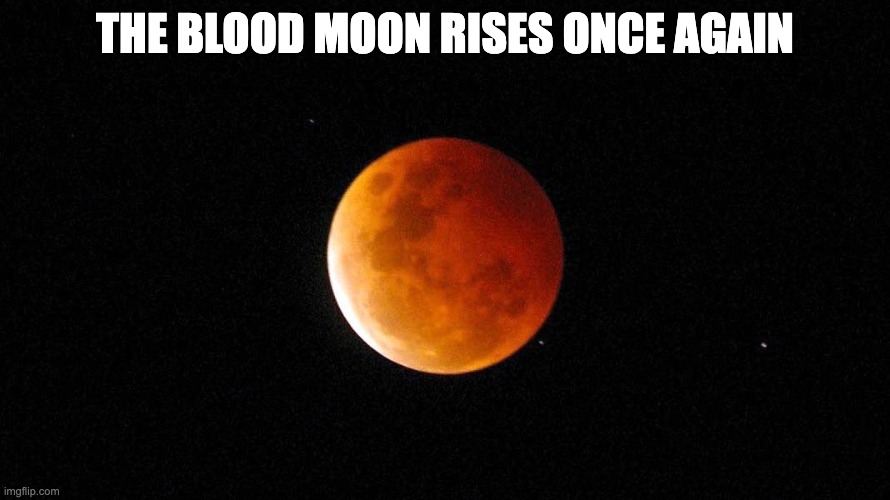 Who saw it? | THE BLOOD MOON RISES ONCE AGAIN | image tagged in zelda,moon,blood moon,the legend of zelda breath of the wild | made w/ Imgflip meme maker