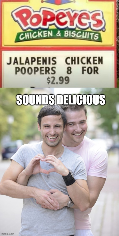 Popeyes | SOUNDS DELICIOUS | image tagged in gay couple | made w/ Imgflip meme maker