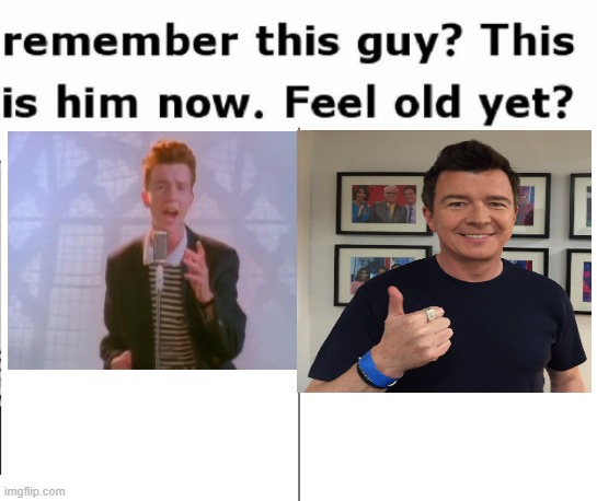 Remember This Guy | image tagged in remember this guy,never give you up | made w/ Imgflip meme maker