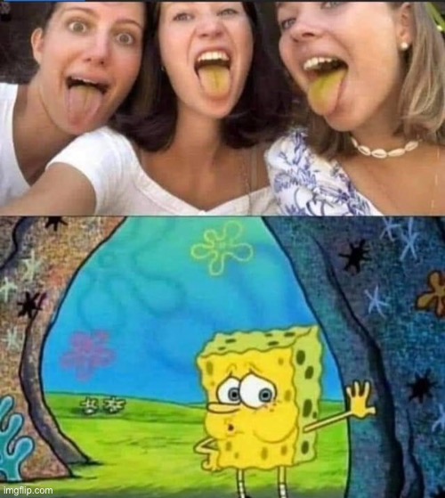 Spongebob’s girls | image tagged in spongebob,whistle spongebob,girls,tongue | made w/ Imgflip meme maker