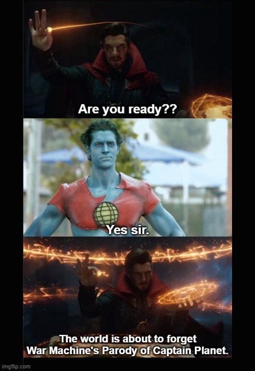 Captain Planet Get's Help from Doctor Strange | image tagged in captain planet,doctor strange,no way home | made w/ Imgflip meme maker
