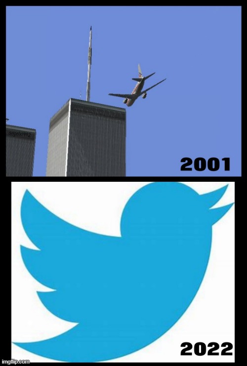 image tagged in new york,twin towers,twitter,terrorists,911 9/11 twin towers impact,elon musk buying twitter | made w/ Imgflip meme maker