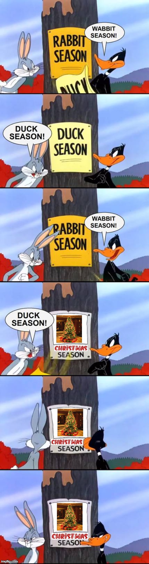 It's not even December and people are already preparing for Christmas | image tagged in wabbit season duck season elmer season,christmas,happy holidays,merry christmas | made w/ Imgflip meme maker