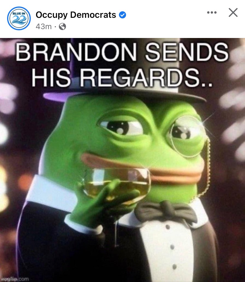 Brandon sends his regards | image tagged in brandon sends his regards | made w/ Imgflip meme maker