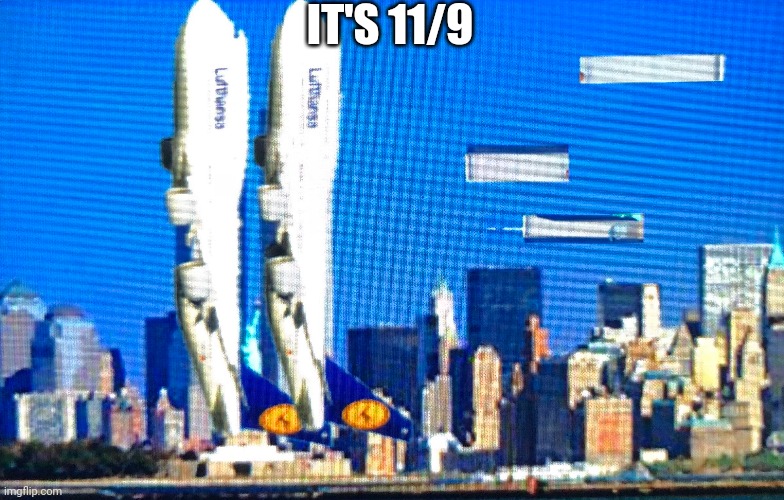 IT'S 11/9 | made w/ Imgflip meme maker