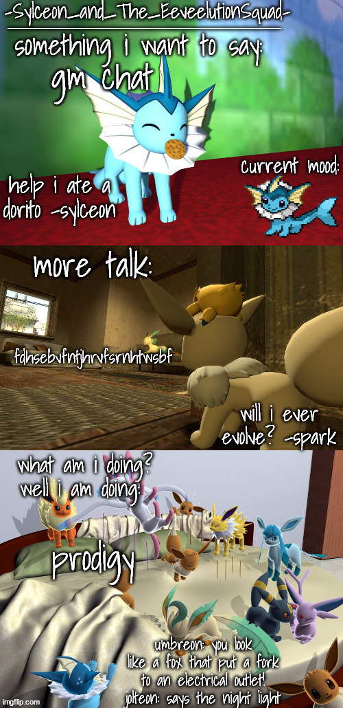 -Sylceon_and_The_EeveelutionSquad- | gm chat; fdhsebvfntjhrvfsrnhtwsbf; prodigy | image tagged in -sylceon_and_the_eeveelutionsquad- | made w/ Imgflip meme maker