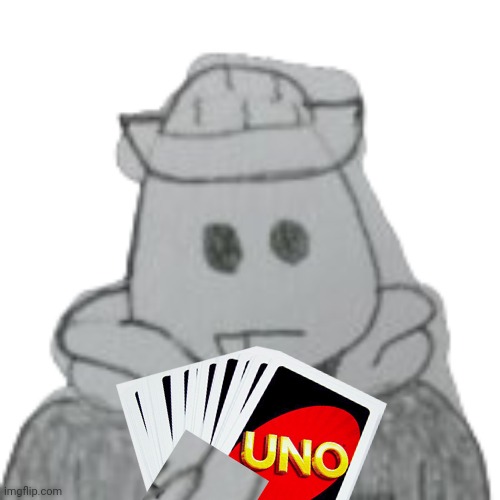 Post your OC playing uno and I'll compile them into one thing | image tagged in eggyhead 2 | made w/ Imgflip meme maker