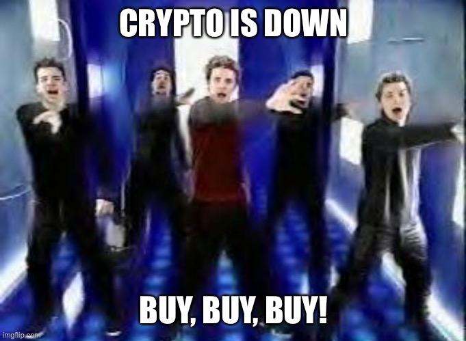 Crypto is down, buy! | CRYPTO IS DOWN; BUY, BUY, BUY! | image tagged in bye bye bye | made w/ Imgflip meme maker