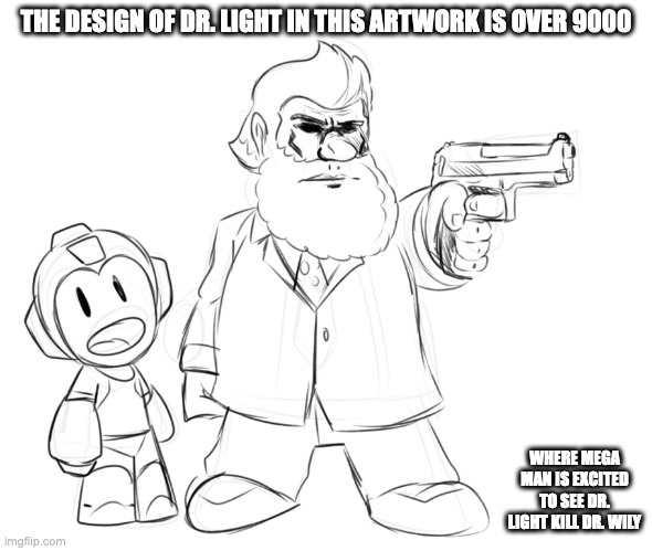 Detailed Mega Man Fanart | THE DESIGN OF DR. LIGHT IN THIS ARTWORK IS OVER 9000; WHERE MEGA MAN IS EXCITED TO SEE DR. LIGHT KILL DR. WILY | image tagged in megaman,dr light,artwork,memes | made w/ Imgflip meme maker