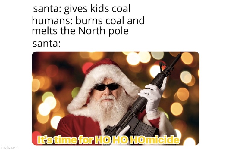 Ho Ho Homicide | made w/ Imgflip meme maker