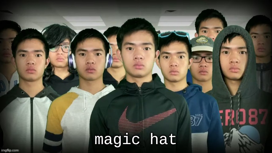 magic hat | made w/ Imgflip meme maker