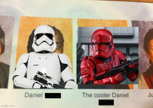 Sith Troopers are awesome | image tagged in the cooler daniel,sith troopers,stormtroopers,the rise of skywalker | made w/ Imgflip meme maker