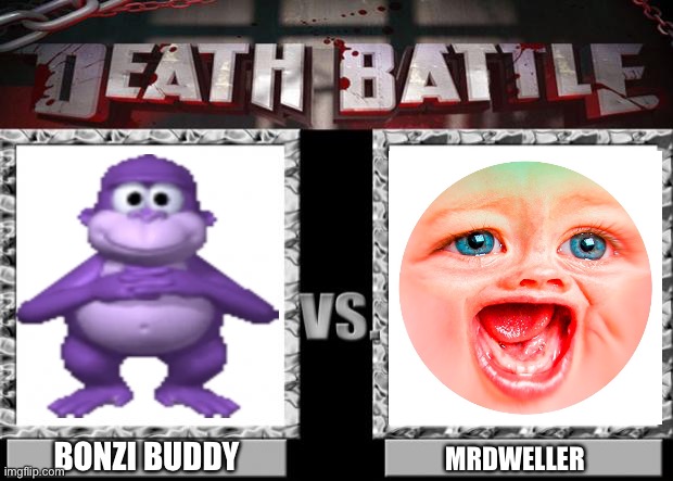Bonzi Buddy vs. MrDweller | BONZI BUDDY; MRDWELLER | image tagged in death battle,memes,bonzi,mrdweller,mrdweller sucks,bonzi buddy | made w/ Imgflip meme maker