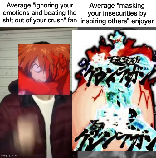Average "masking your insecurities by inspiring others" enjoyer; Average "ignoring your emotions and beating the sh!t out of your crush" fan | image tagged in average fan vs average enjoyer,neon genesis evangelion,anime | made w/ Imgflip meme maker