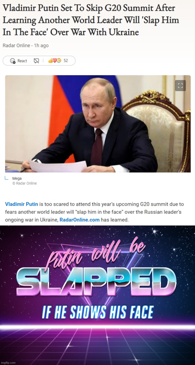 Legend. Russophobia | image tagged in putin will be slapped if he shows his face at the g20,russophobia,of a,heckin based,variety,putin | made w/ Imgflip meme maker