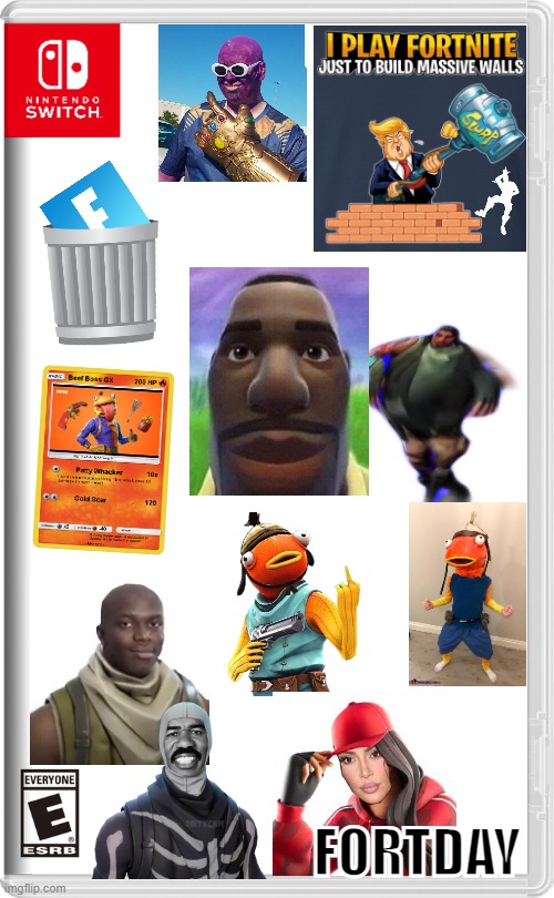 Fortday | FORTDAY | image tagged in nintendo switch | made w/ Imgflip meme maker