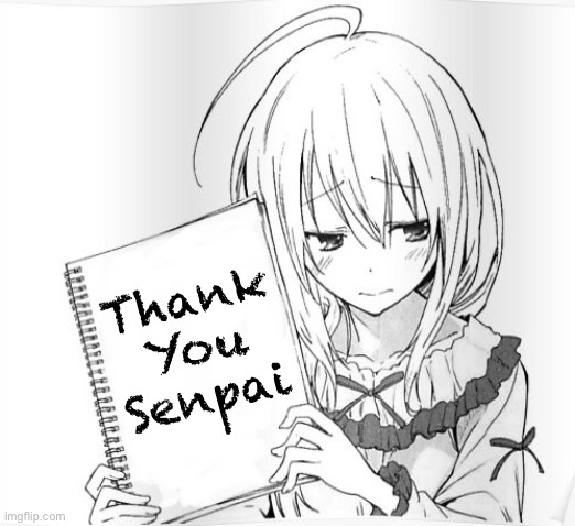 Thank you Senpai - Imgflip