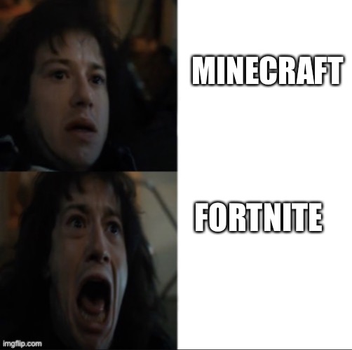 Eddie calm Eddie scream | MINECRAFT; FORTNITE | image tagged in eddie calm eddie scream | made w/ Imgflip meme maker