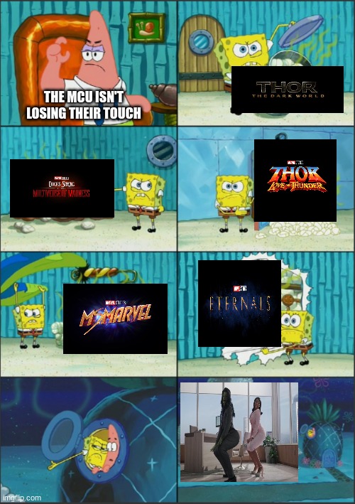 MCU Downfall | THE MCU ISN'T LOSING THEIR TOUCH | image tagged in spongebob diapers with captions,marvel | made w/ Imgflip meme maker