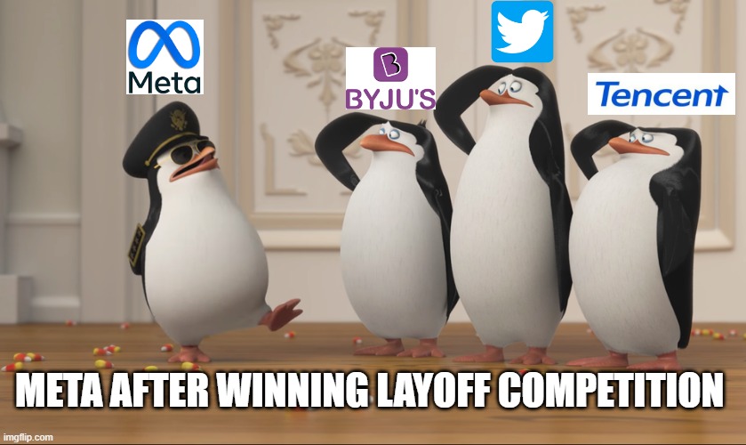 meta layoff | META AFTER WINNING LAYOFF COMPETITION | image tagged in meta layoff | made w/ Imgflip meme maker