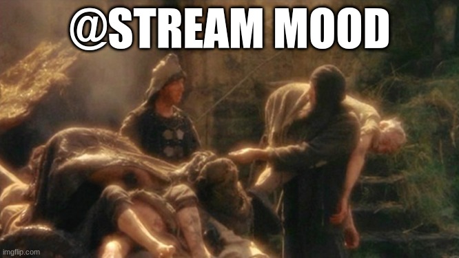 holy grail bring out your dead memes | @STREAM MOOD | image tagged in holy grail bring out your dead memes | made w/ Imgflip meme maker