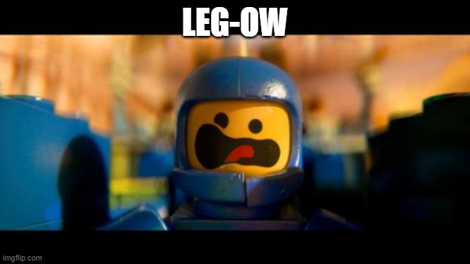 Lego movie benny | LEG-OW | image tagged in lego movie benny | made w/ Imgflip meme maker