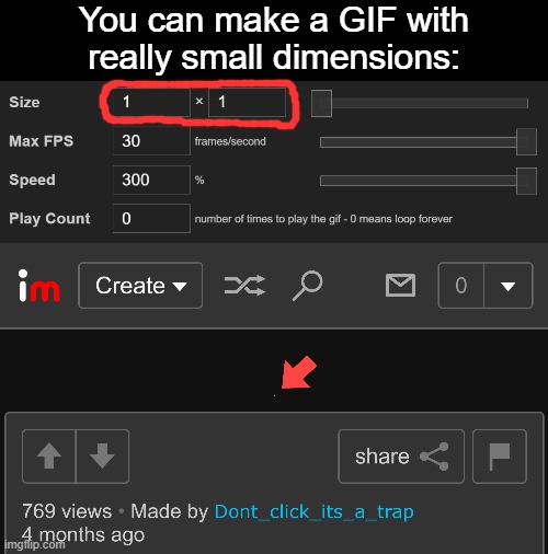 Small GIFs | You can make a GIF with really small dimensions: | image tagged in imgflip,gifs,dimensions,resolution,size,small | made w/ Imgflip meme maker