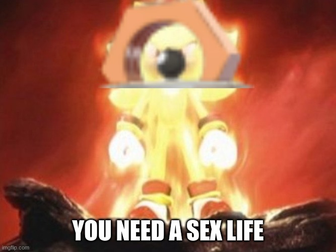Now Draw Her | YOU NEED A SEX LIFE | image tagged in now draw her | made w/ Imgflip meme maker