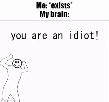 Why do I hate myself - Imgflip