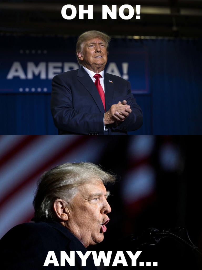 High Quality Donald Trump oh no anyway Blank Meme Template