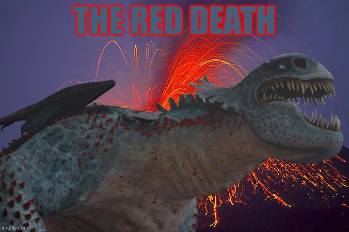 One of the largest dragons | THE RED DEATH | image tagged in how to train your dragon,httyd,boss,boss fight | made w/ Imgflip meme maker