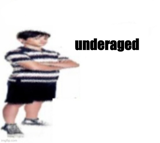 Shut up Greg heffley with a side of tur ip ip | underaged | image tagged in shut up greg heffley with a side of tur ip ip | made w/ Imgflip meme maker