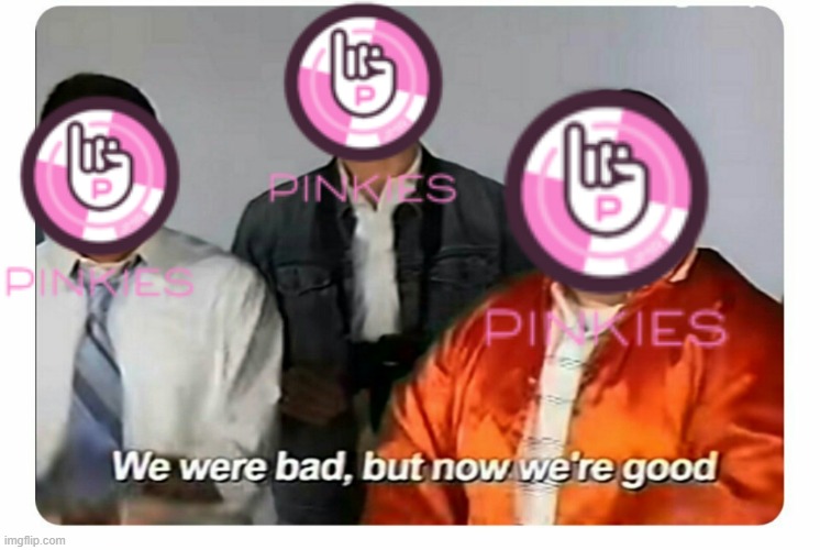 We were bad, but now we are good | image tagged in we were bad but now we are good,marble league,jelle's marble runs | made w/ Imgflip meme maker