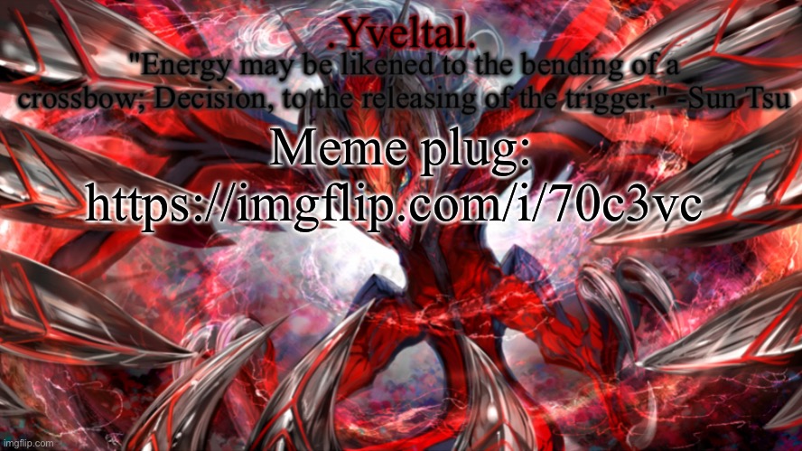 .Yveltal. Announcement temp | Meme plug: https://imgflip.com/i/70c3vc | image tagged in yveltal announcement temp | made w/ Imgflip meme maker