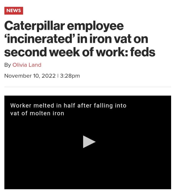 Caterpillar employee incinerated Blank Meme Template