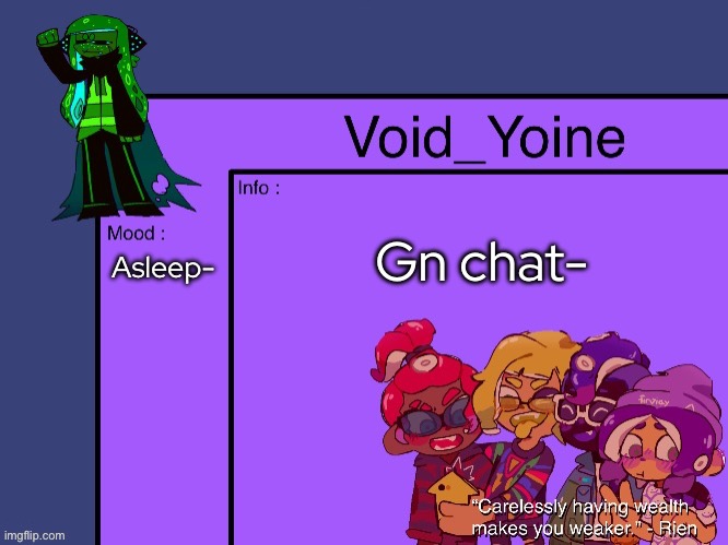 Void_Yoine's Annoucement | Gn chat-; Asleep- | made w/ Imgflip meme maker