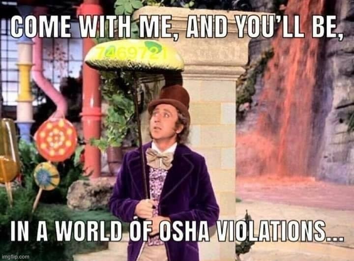 In a world of OSHA violations | image tagged in in a world of osha violations | made w/ Imgflip meme maker