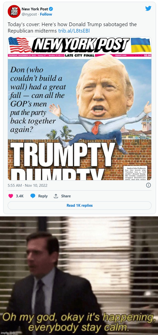 The New York Post turns against Donald Trump, hard. Shots fired from Rupert Murdoch. Get ready for the Republican Civil War! | image tagged in new york post vs donald trump,trump is an asshole,donald trump is an idiot,2022,its happening,midterms | made w/ Imgflip meme maker