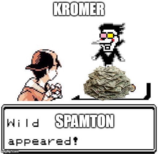Blank Wild Pokemon Appears | KROMER; SPAMTON | image tagged in blank wild pokemon appears | made w/ Imgflip meme maker
