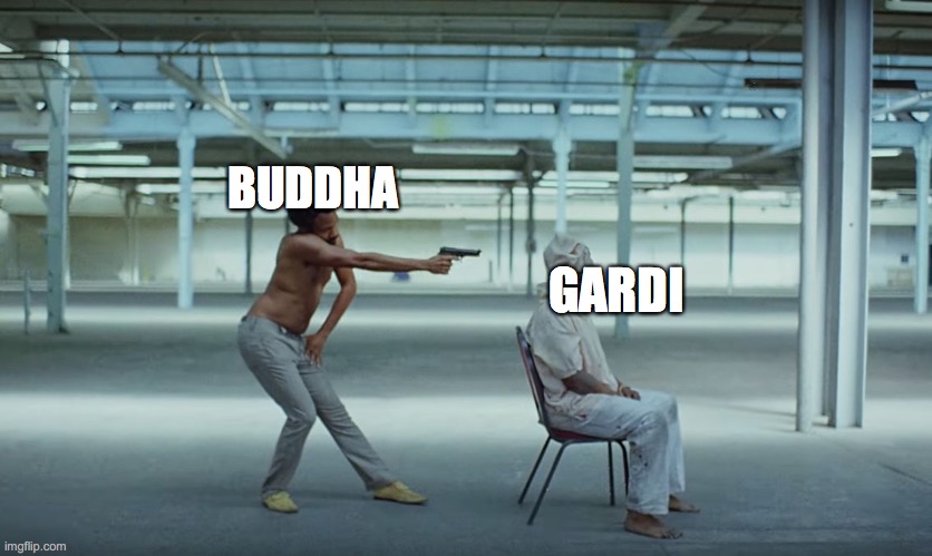 This is America | BUDDHA; GARDI | image tagged in this is america | made w/ Imgflip meme maker