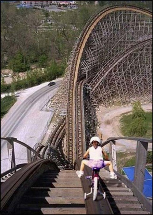What Could Possibly Go Wrong ? | image tagged in darwin award,bicycle,roller coaster,what could go wrong,dark humour | made w/ Imgflip meme maker