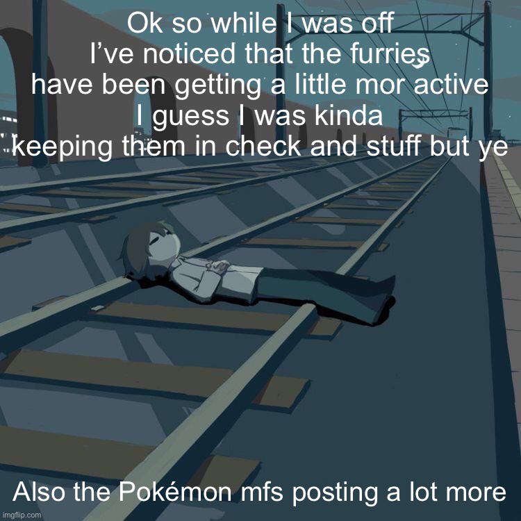 Avogado6 depression | Ok so while I was off I’ve noticed that the furries have been getting a little mor active
I guess I was kinda keeping them in check and stuff but ye; Also the Pokémon mfs posting a lot more | image tagged in avogado6 depression | made w/ Imgflip meme maker