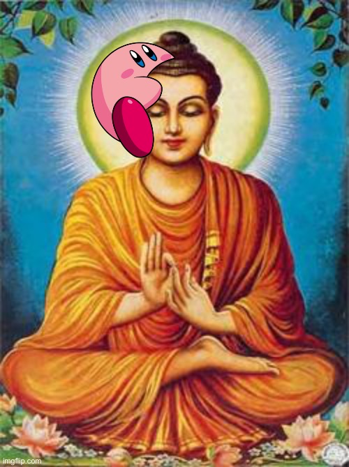 What is Kirby doin #tomfoolery | image tagged in buddha | made w/ Imgflip meme maker