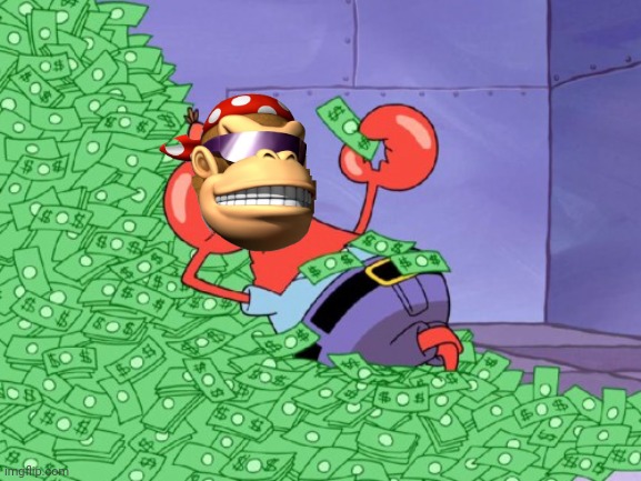 mr krabs money | image tagged in mr krabs money | made w/ Imgflip meme maker