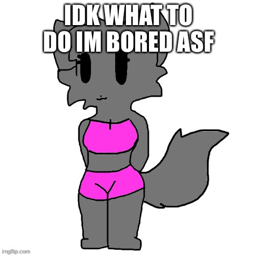 Annabeth full body | IDK WHAT TO DO IM BORED ASF | image tagged in female lordreaperus full body | made w/ Imgflip meme maker